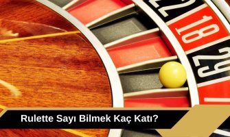 Rulette Sayı Bilmek Kaç Katı