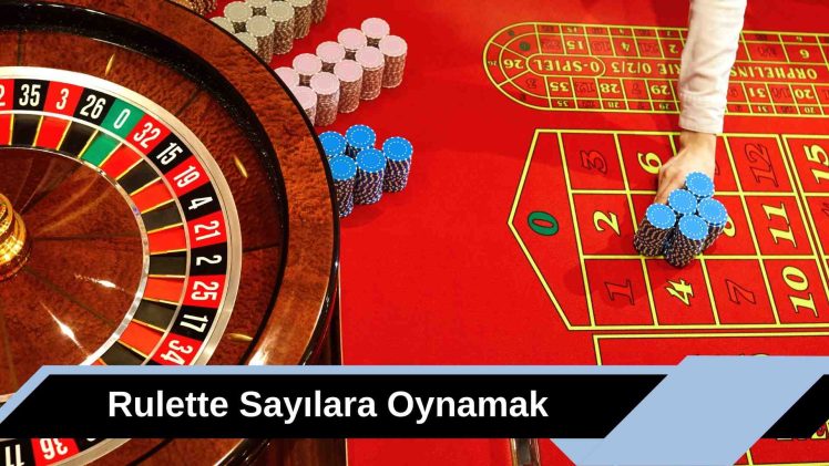 Rulette Sayılara Oynamak