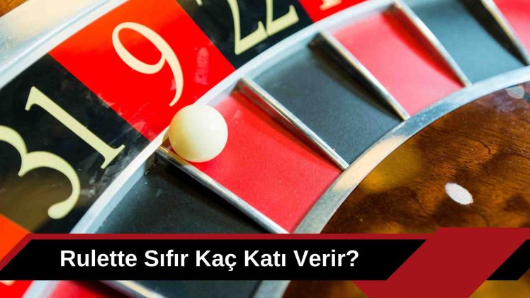Rulette Sıfır Kaç Katı Verir